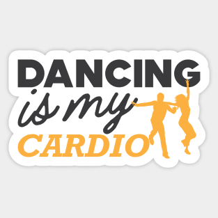 Dancing is my cardio Sticker